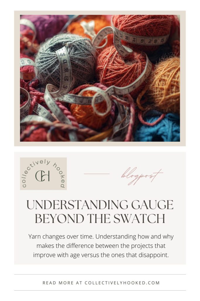 Pinterest pin for the blog post titled Understanding Gauge beyond the swatch for crocheting